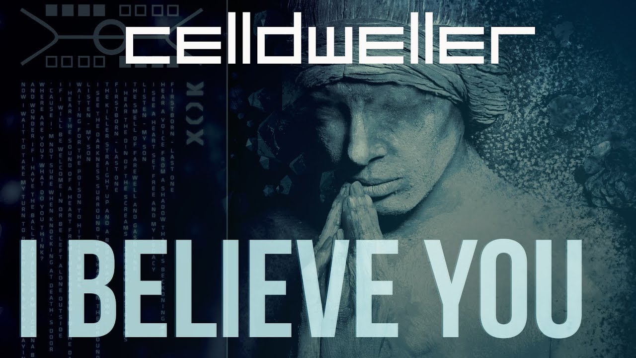 Celldweller - I Believe You