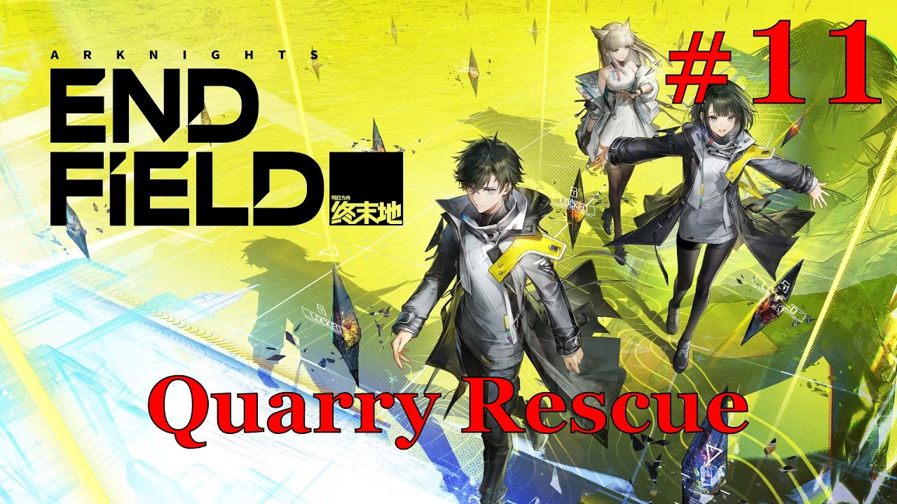 Arknights: Endfield Walkthrough Part 11 - Quarry Rescue (No Commentary)