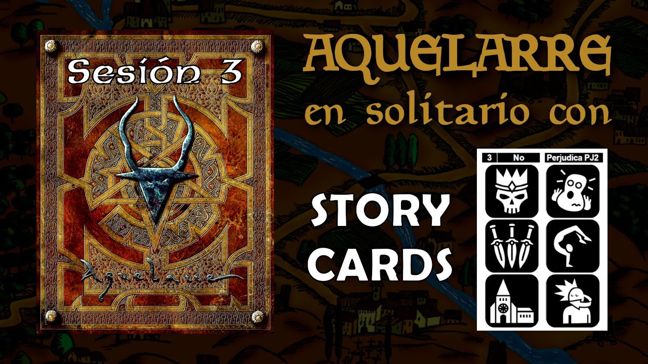 AQUELARRE en solitario con STORY CARDS (sesión 3)