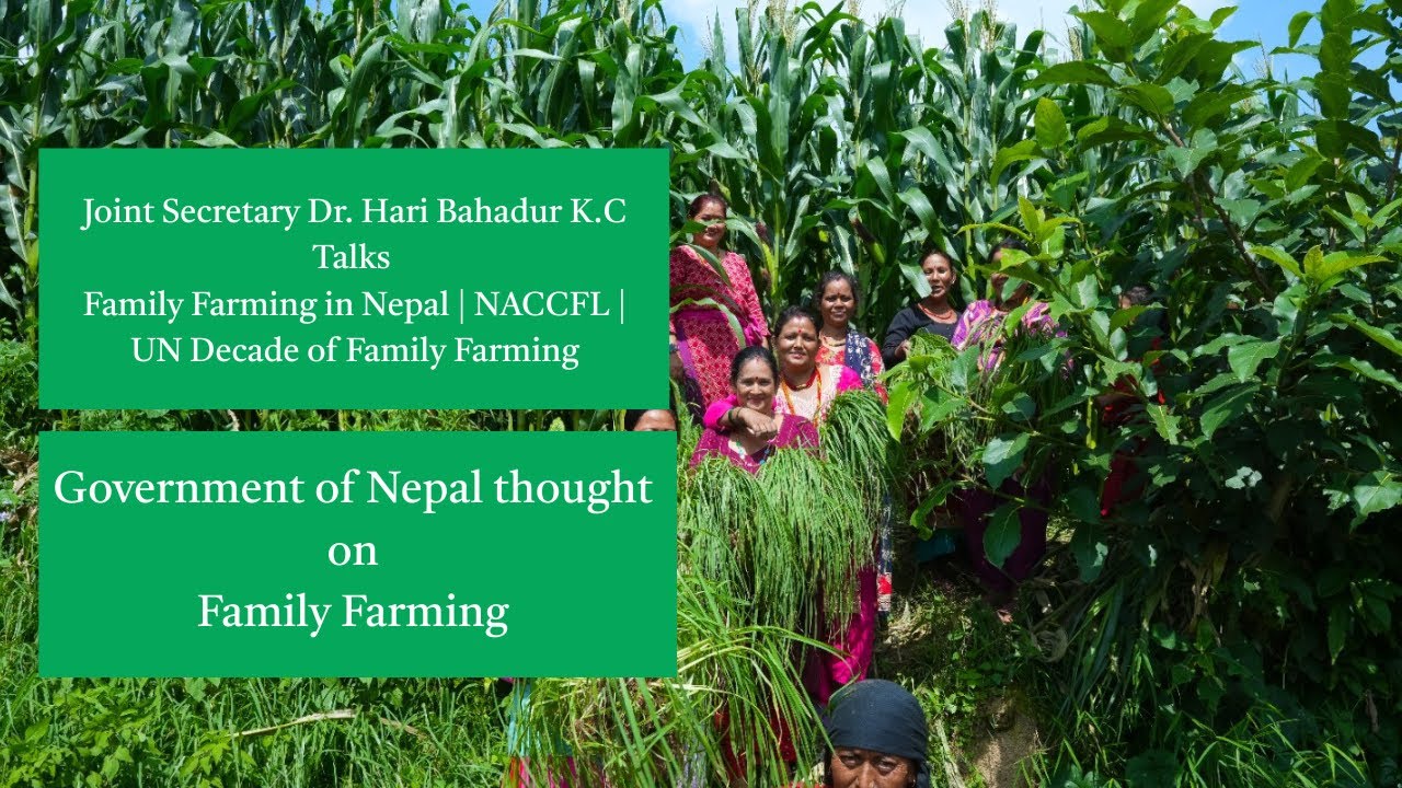 Dr. Hari Bahadur KC Talks Family Farming in Nepal | NACCFL | UN Decade of Family Farming