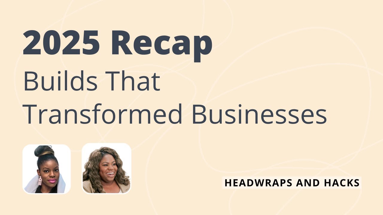 Headwraps and Hacks: 2025 Builds That Transformed Businesses