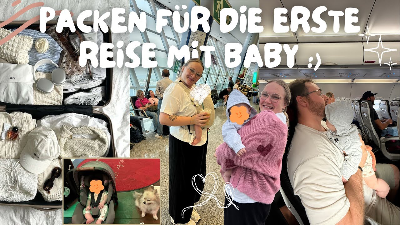Packen f&uuml;r die erste Flugreise mit unserem Baby 👶✈️🇪🇸🇩🇪