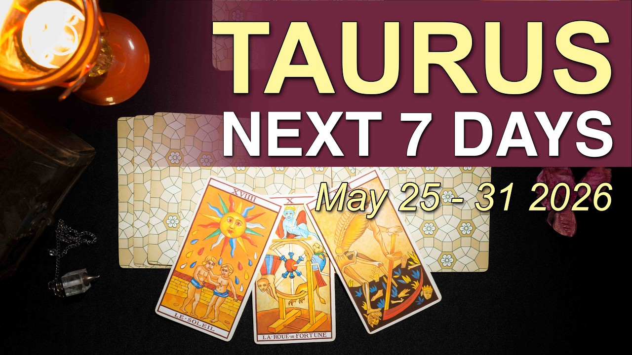 TAURUS Weekly Tarot &lsquo;YOU WON'T KNOW UNTIL YOU TRY!&rsquo; May 25 to 31 2026 Intuitive Spiritual Guidance
