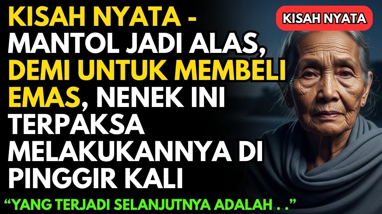 Mantol jadi alas, Demi untuk membeli Emas, Nenek ini Terpaksa Melakukannya di PINGGIR KALI