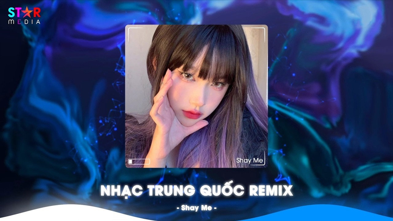 半点心 NỬA TRÁI TIM, CÔ GÁI À EM ĐỪNG KHÓC, LẠNH LẼO, XUÂN ĐÌNH TUYẾT - NHẠC TRUNG QUỐC REMIX