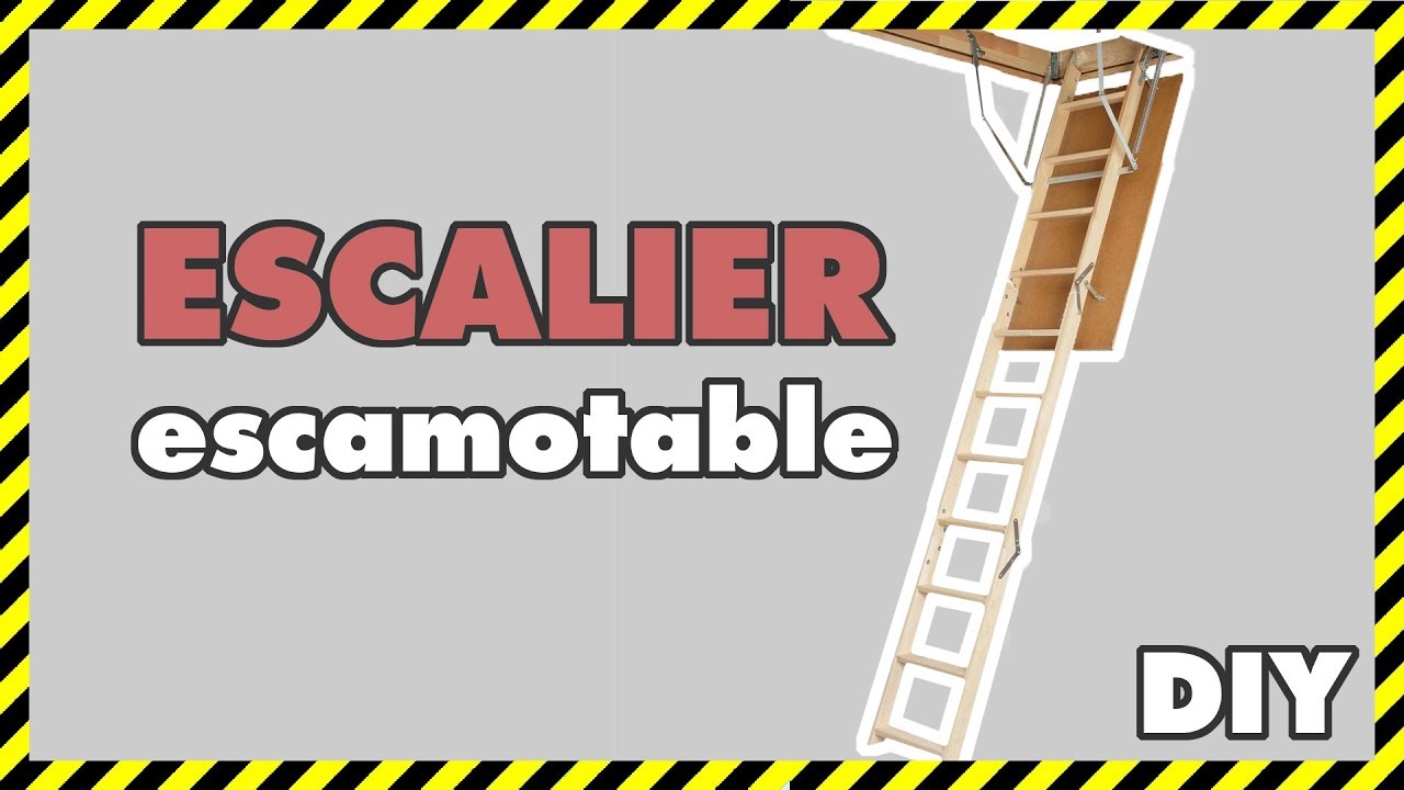 [#DIY 13] POSE D'UN ESCALIER ESCAMOTABLE