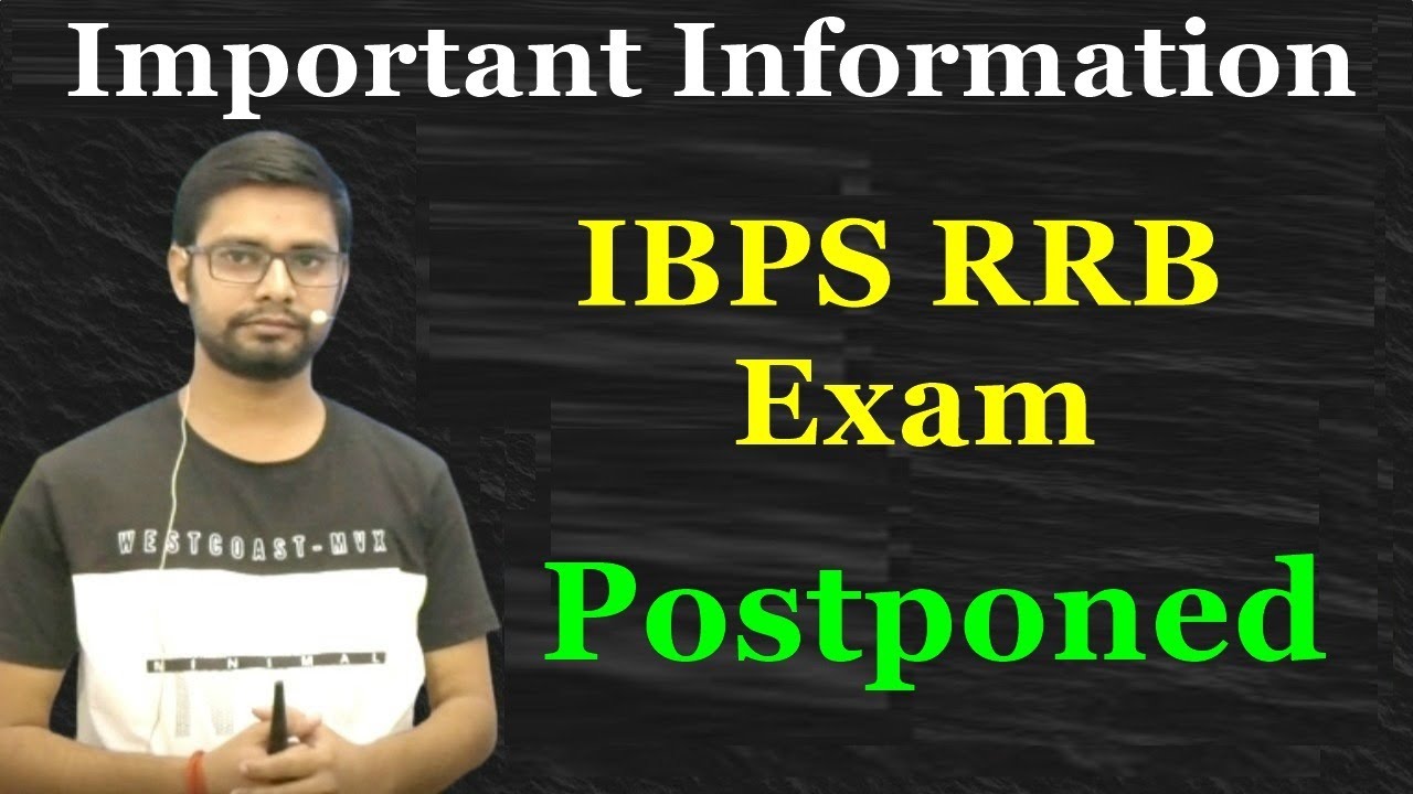 IBPS RRB Exam Postponed Till Further Notice | Official Notification