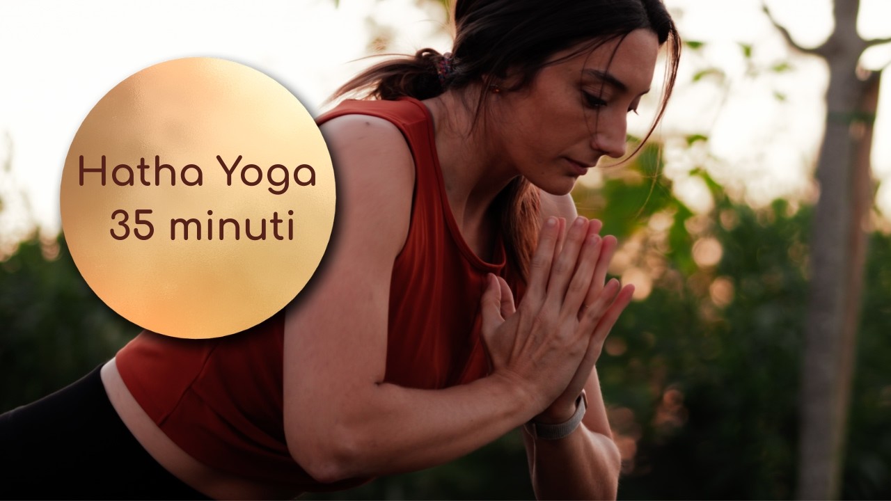 Hatha Yoga per tutti | Pratica completa | 35 minuti