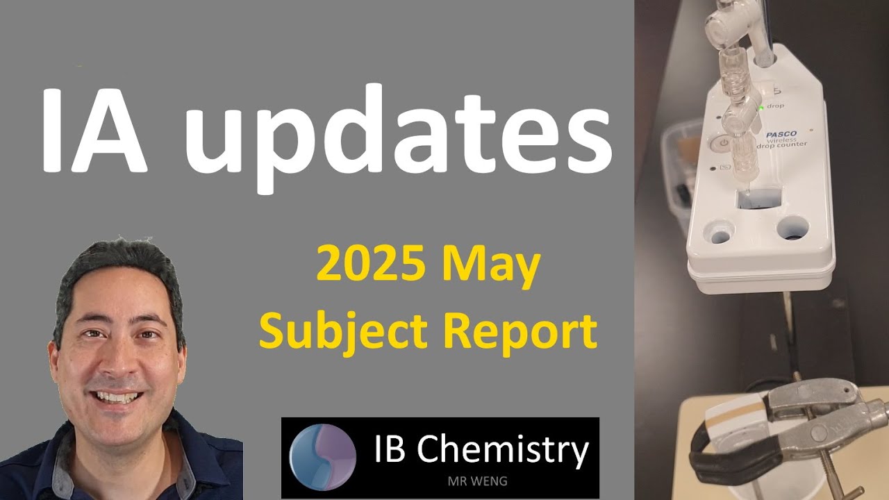 IA updates May 2025 subject report | IB Chemistry Internal Assessment |
