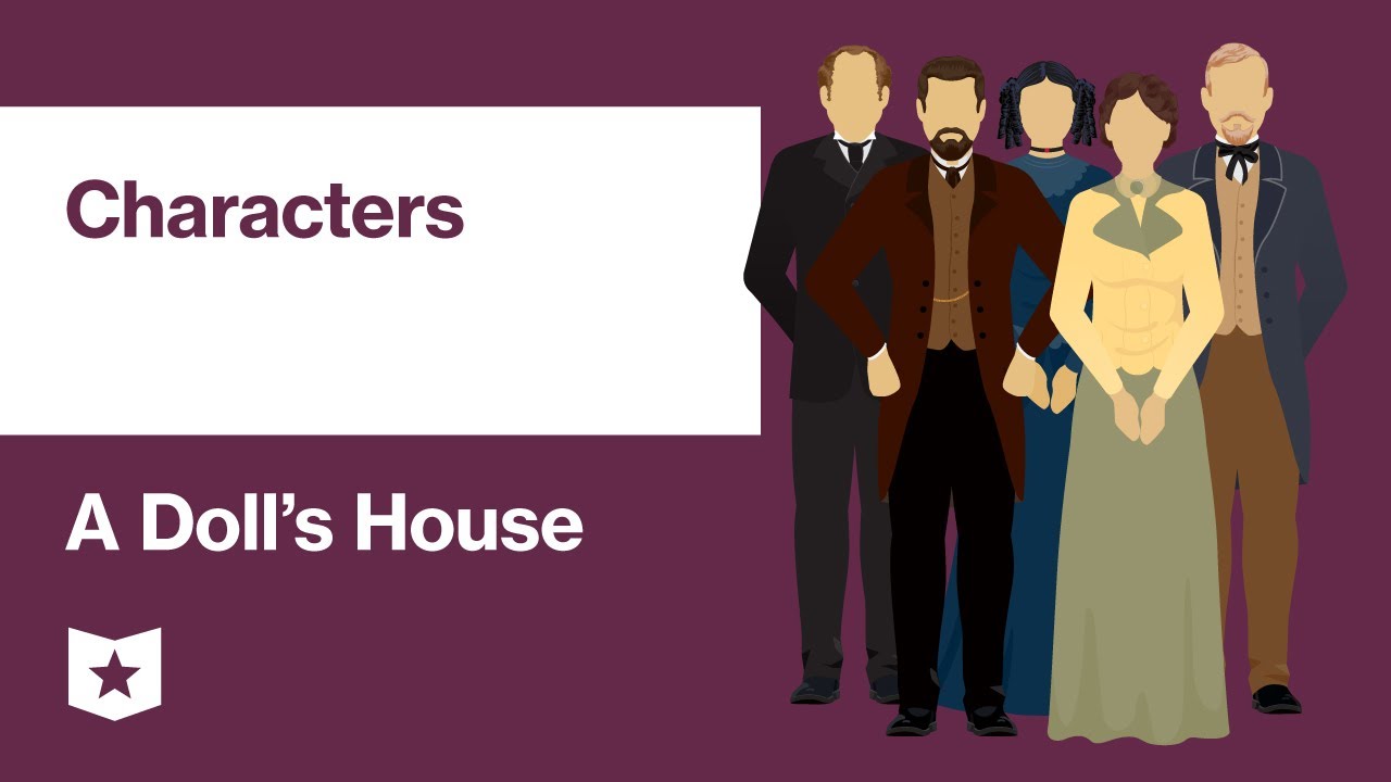 A Doll's House by Henrik Ibsen | Characters