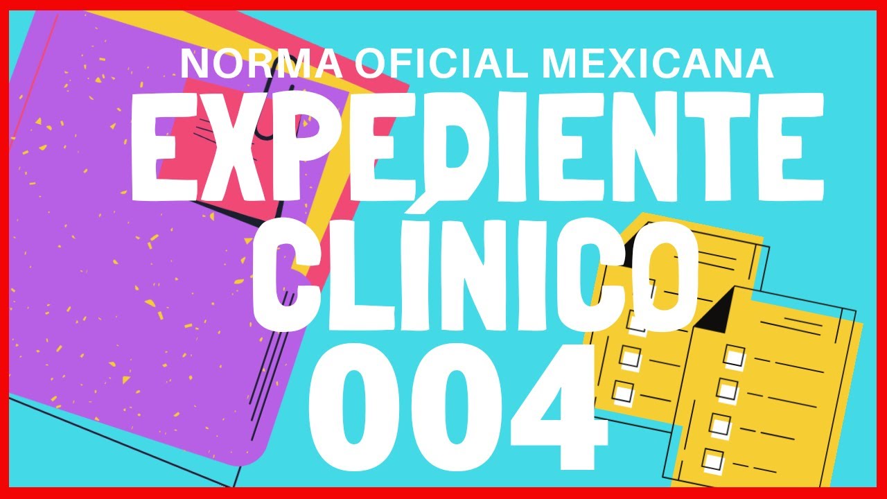 🔵EXPEDIENTE CLINICO-NOM-004-SSA ¿Que Es?Resumen FACIL Y RAPIDO  Enfermeria, Medicina