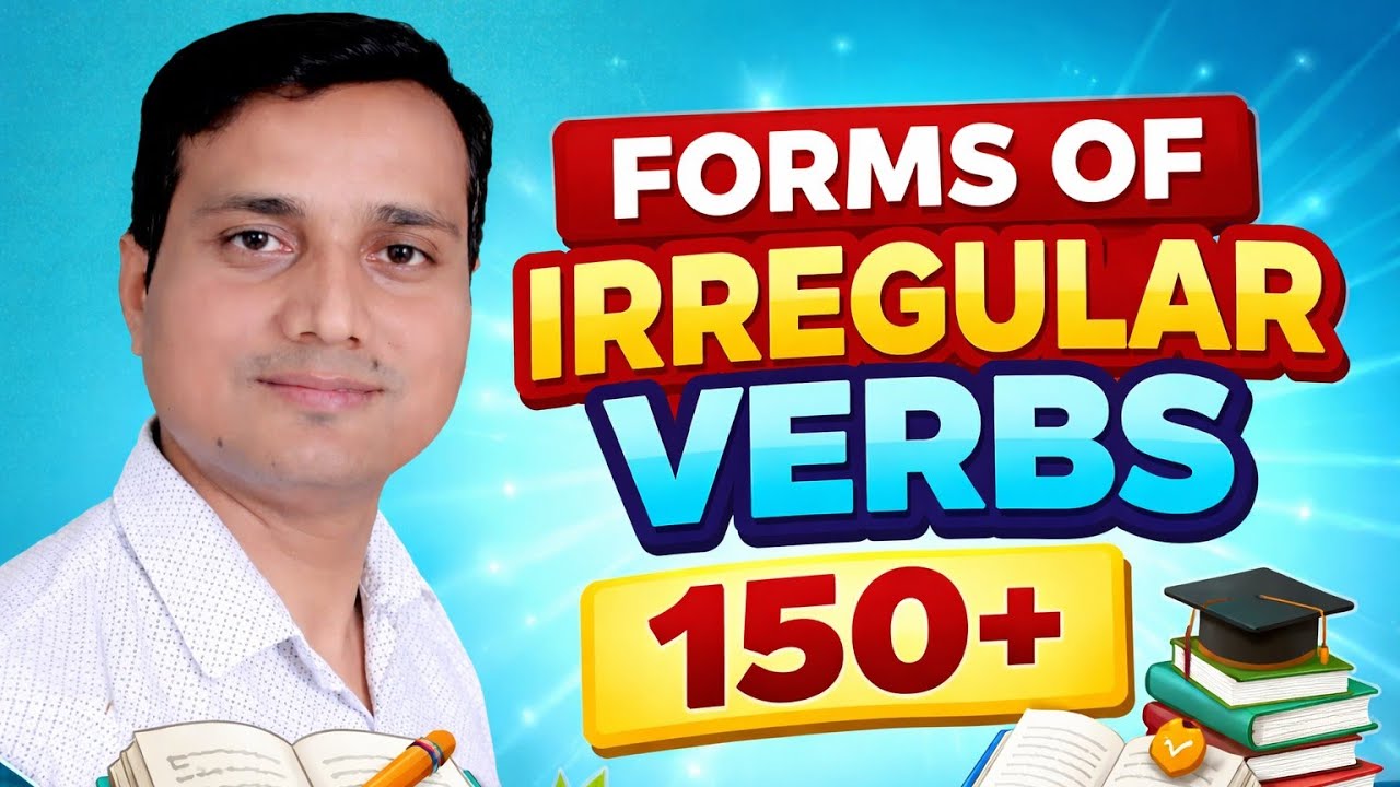 Forms Of Irregular Verbs A,B,C,D,E,F