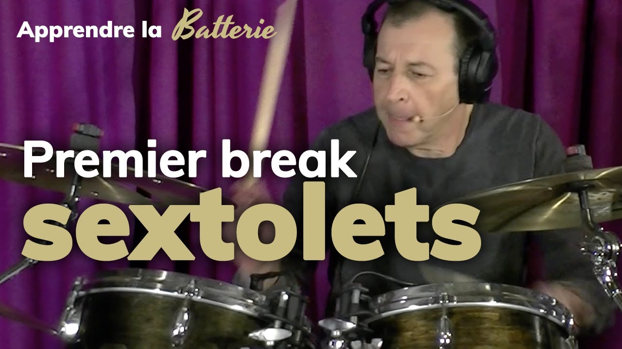 Premier break en sextolets à la batterie