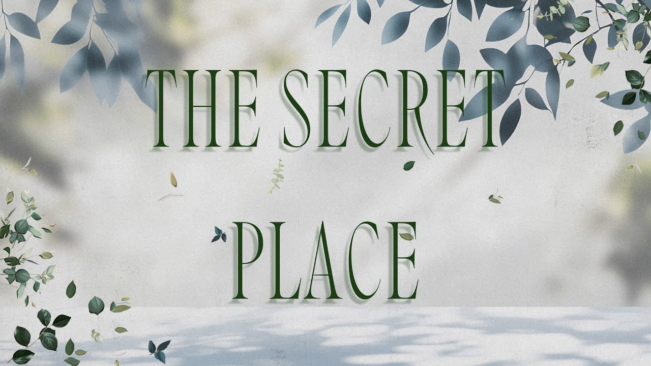 The Secret Place