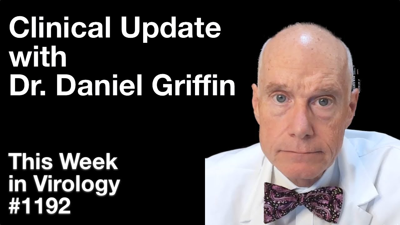 TWiV 1192: Clinical update with Dr. Daniel Griffin
