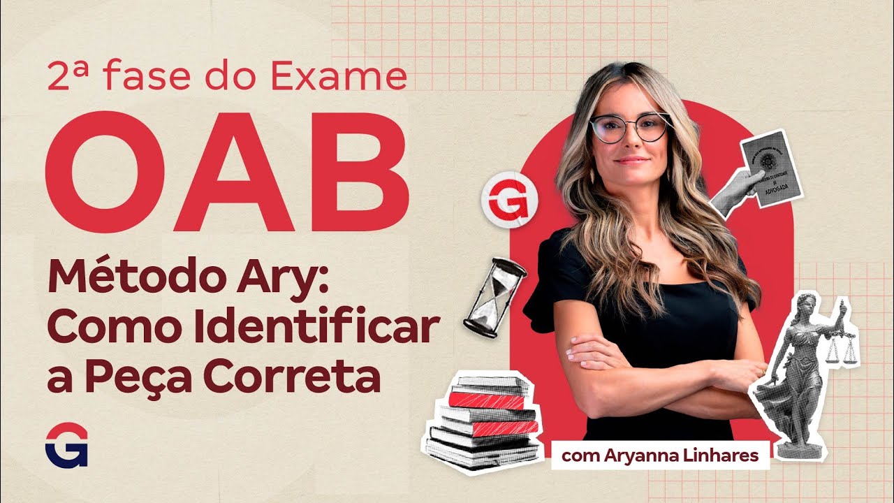 2ª fase do Exame OAB | Método Ary: Como Identificar a Peça Correta com Aryanna Linhares