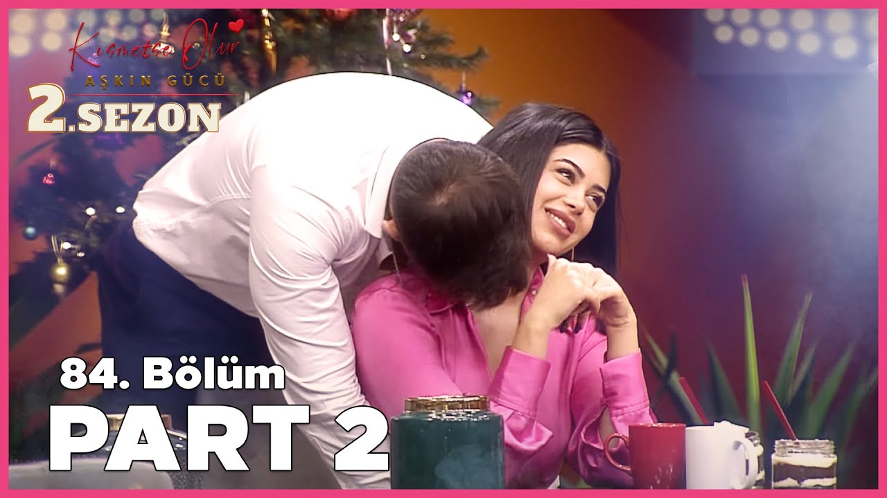 Aşkın Gücü 2. Sezon | 84. Bölüm FULL | PART - 2