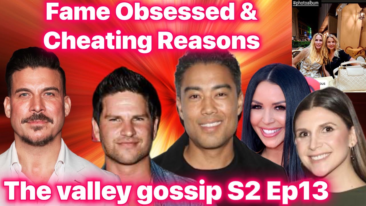 FAME OBSESSED & CHEATING REASONS #bravotv #thevalley