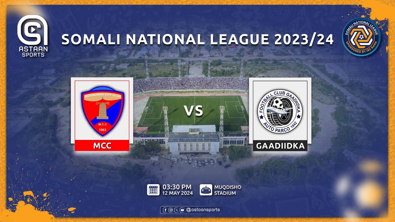 MCC  🆚 GAADIIDKA | Somali National League.