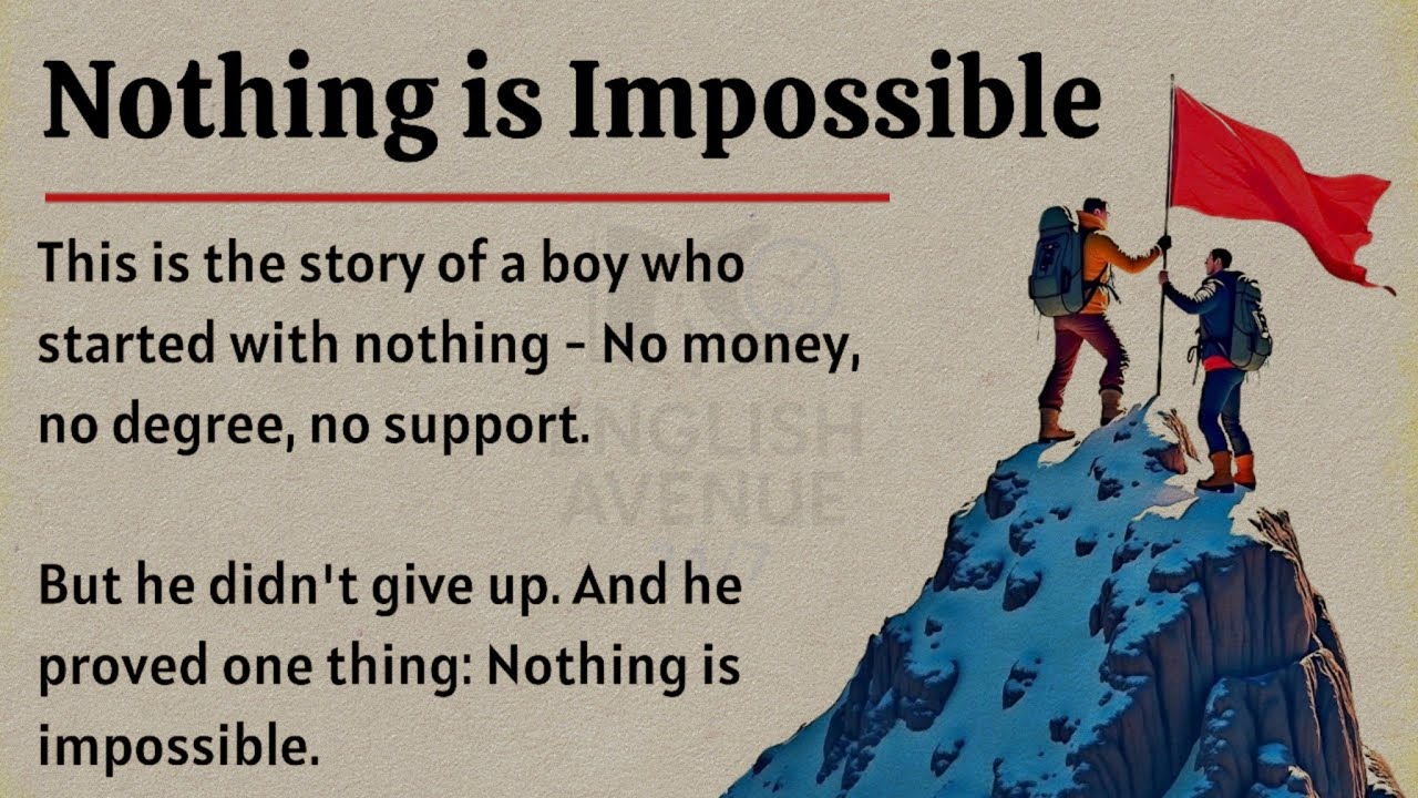 Nothing is Impossible 🔥 || Graded Reader || Improve Your English Fluency ✅
