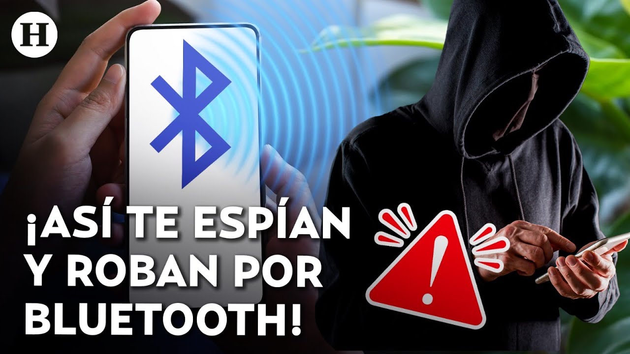 &iexcl;No dejes el Bluetooth prendido! As&iacute; te pueden hackear y robar tus datos sin que toquen tu celular