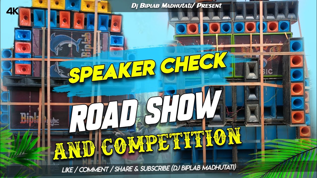 Biplab Music Vs S Music || Speaker Check & Road Show Competition