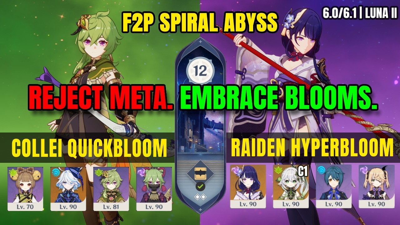 C6 Collei Quickbloom & C0 Raiden Hyperbloom | F2P Spiral Abyss 6.0/6.1 Floor 12 |  Genshin Impact