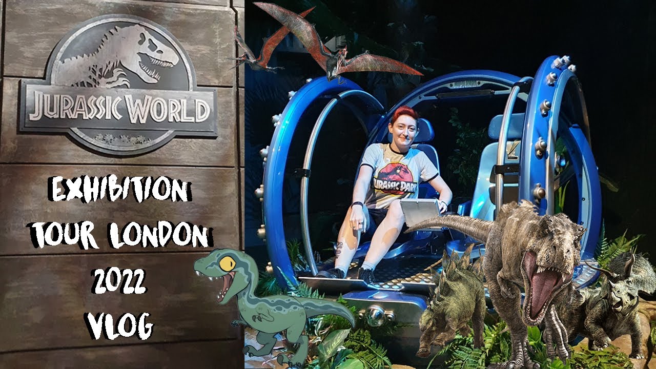 Random Vlog | JURASSIC WORLD🦖🦕🌴Exhibition Tour London 2022