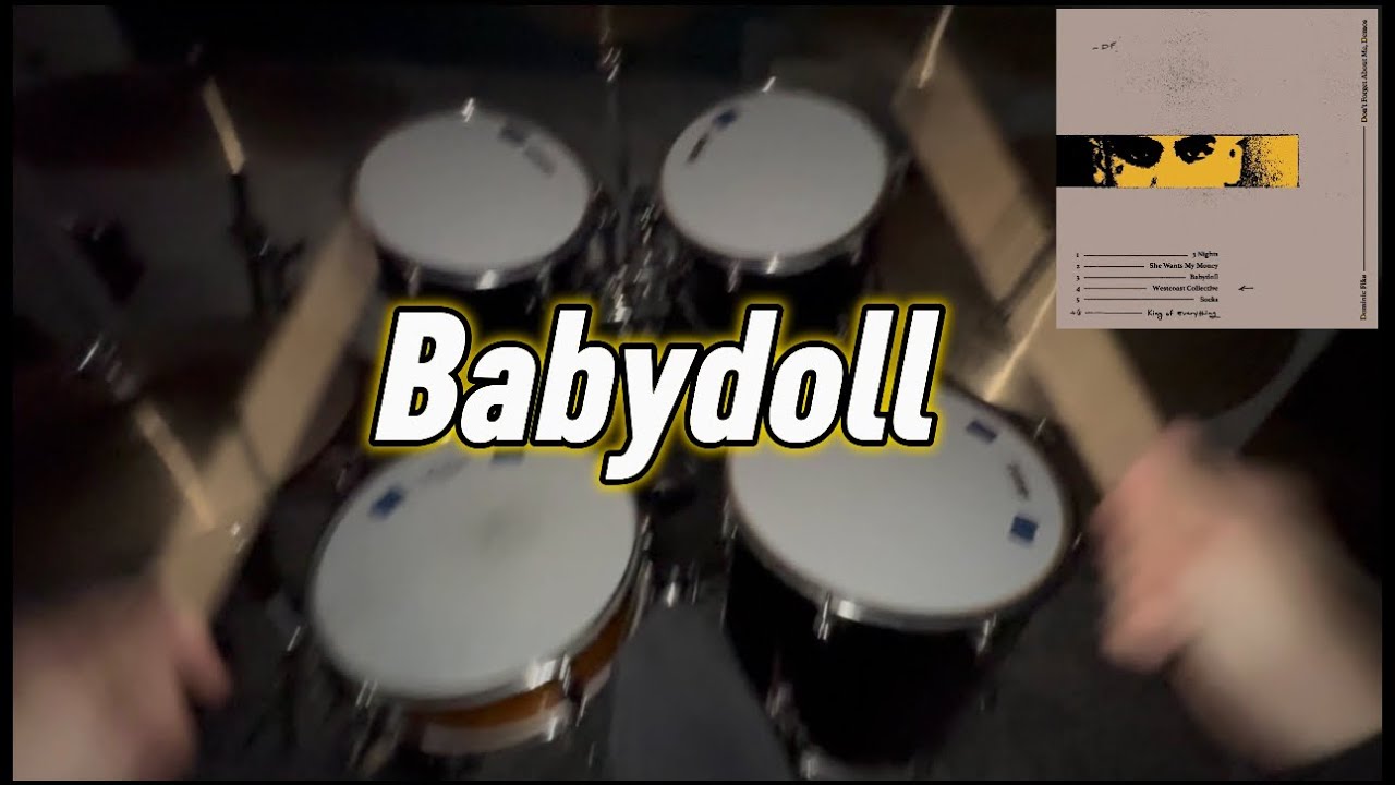 DOMINIC FIKE | BABYDOLL - DRUM COVER 