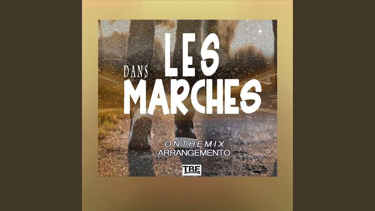DANS LES MARCHES