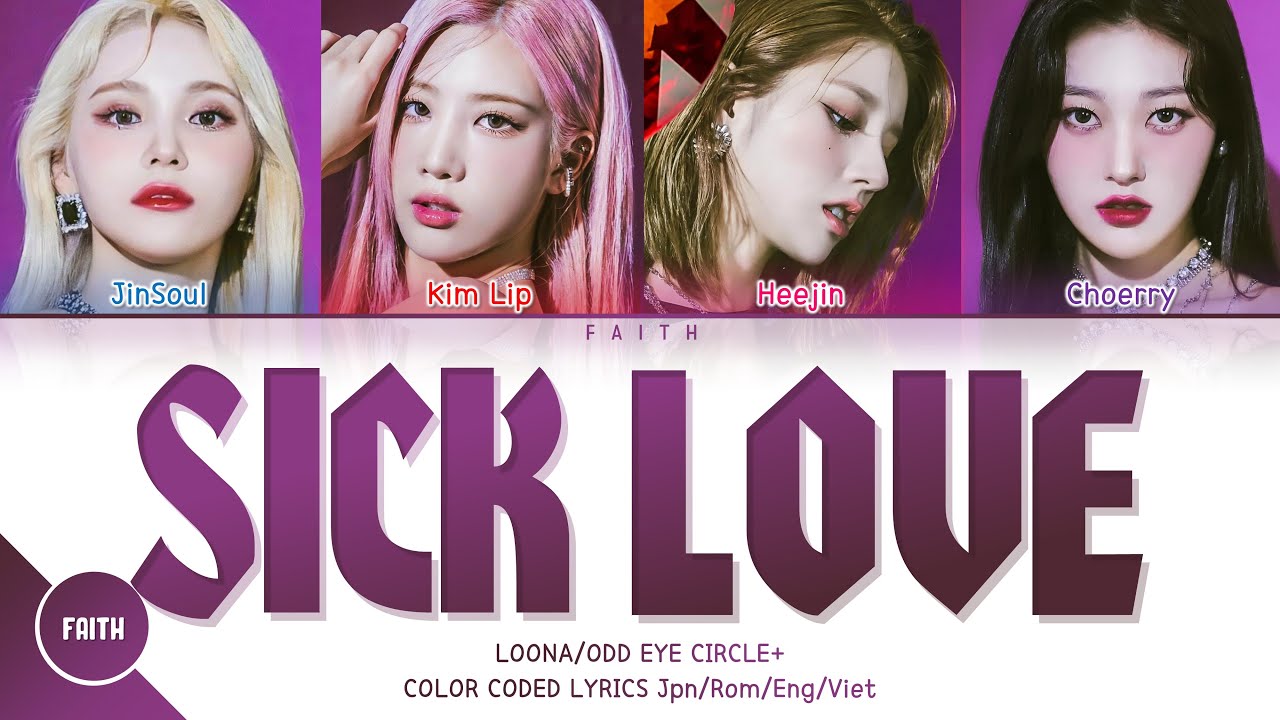 LOONA/ODD EYE CIRCLE⁺ - SICK LOVE (Color Coded Lyrics)