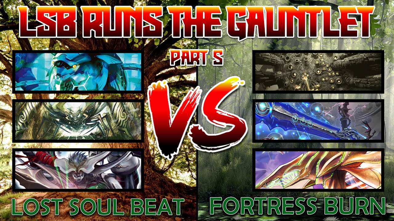Lost Soul Beat Runs The Gauntlet Part 5: VS Fortress Burn