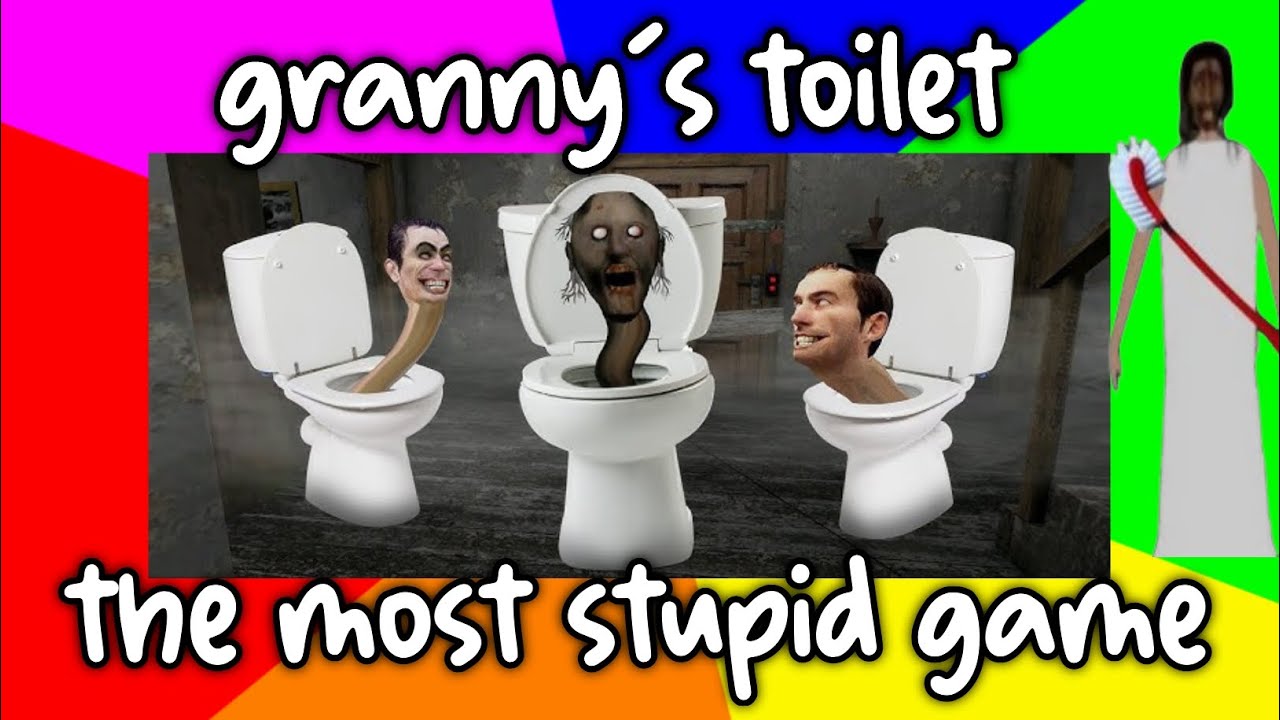 Granny's toilet part 1# اللعبة الأكثر جنونا 😂😂