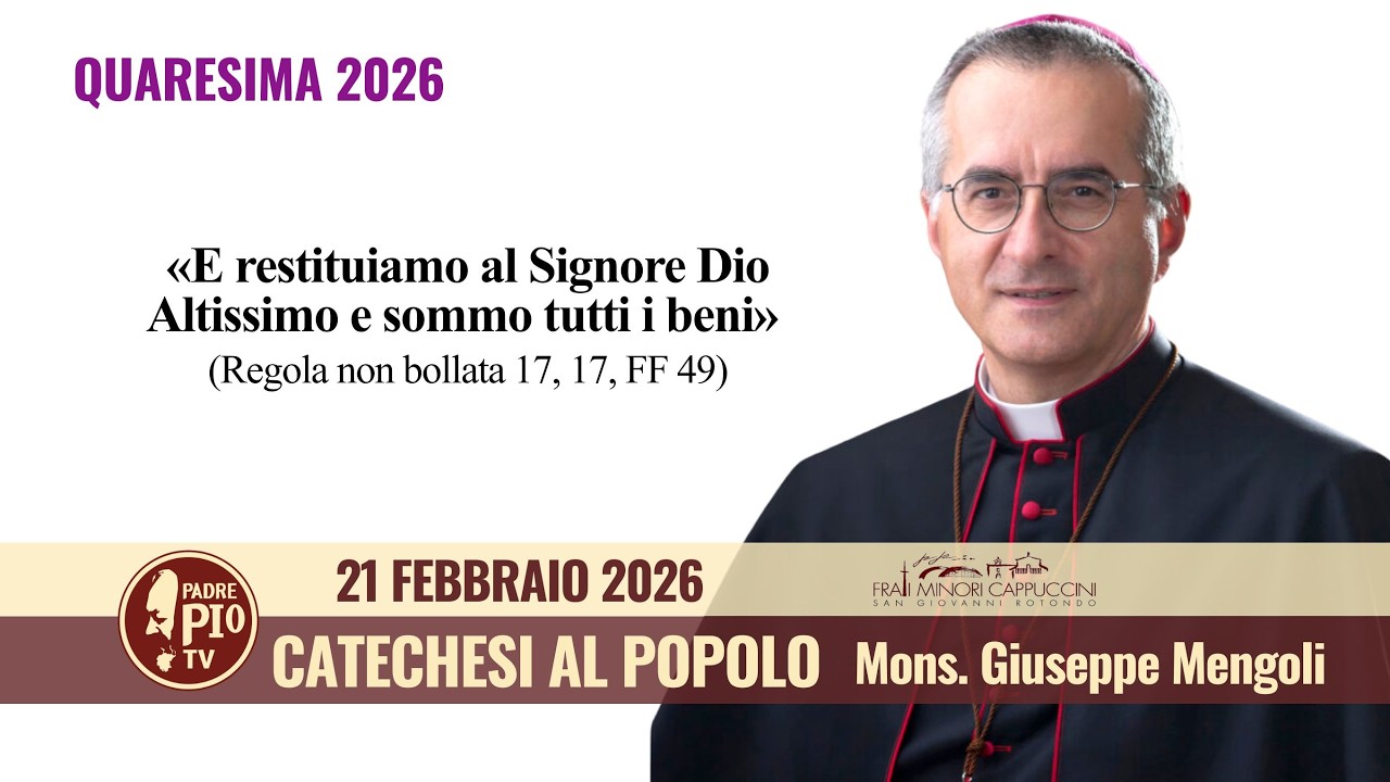 Catechesi al popolo - 21 febbraio 2026 (mons. Giuseppe Mengoli)