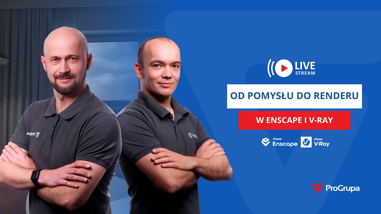 Progrupa Live: Od pomysłu do renderu w Enscape i V-Ray