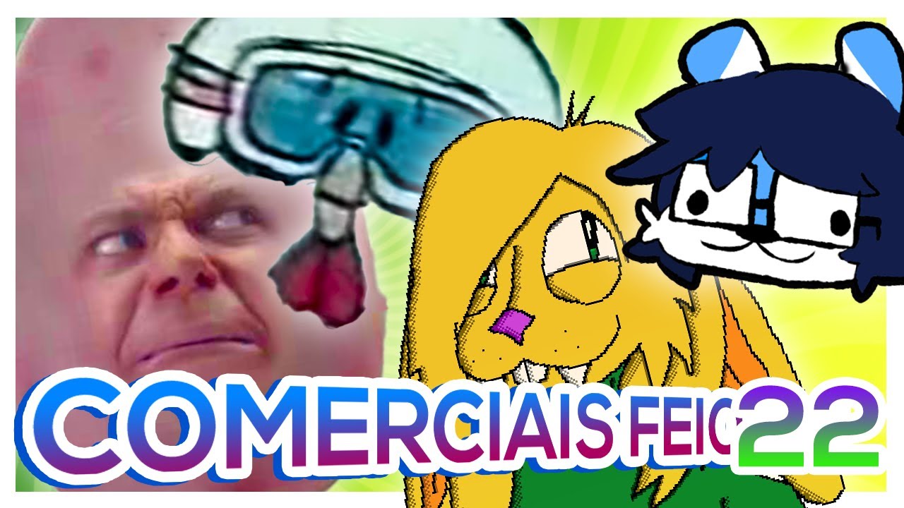 COMERCIAIS FEIO 22 • Propagandas podem FEDER ? 👀