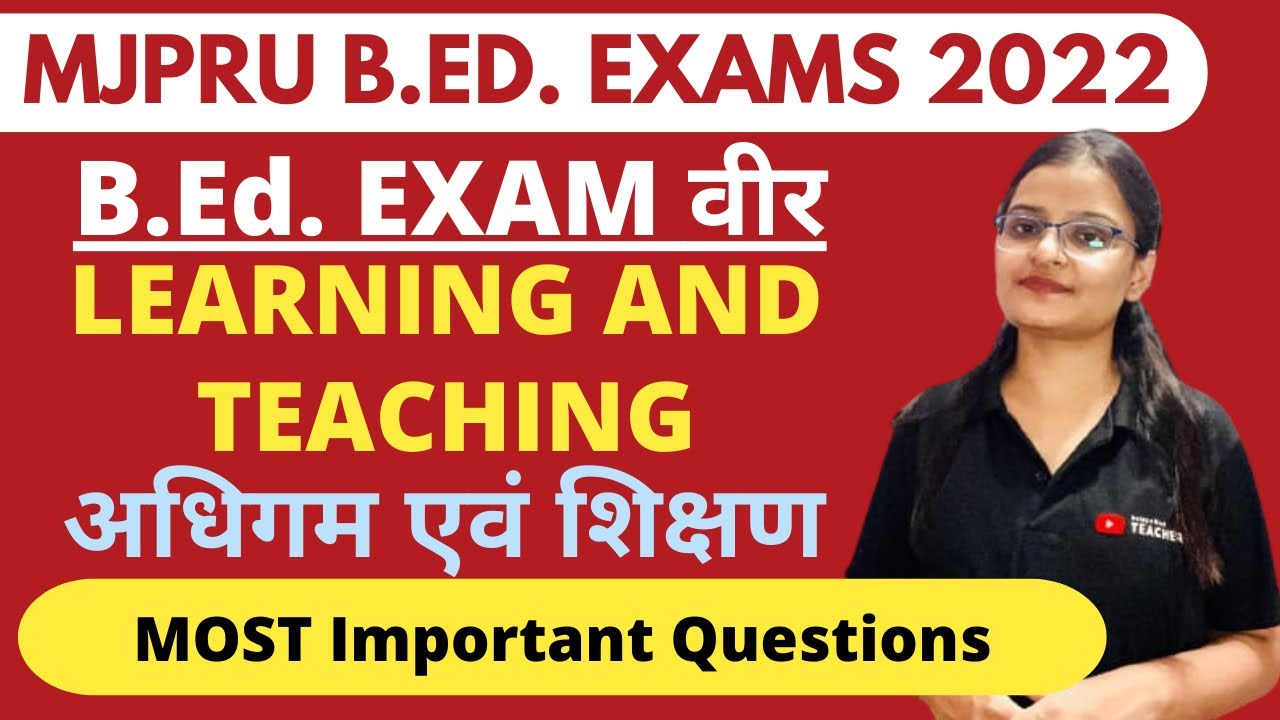 MJPRU Learning and Teaching Most Important Questions for B.Ed. Exams 2022 | MJPRU |