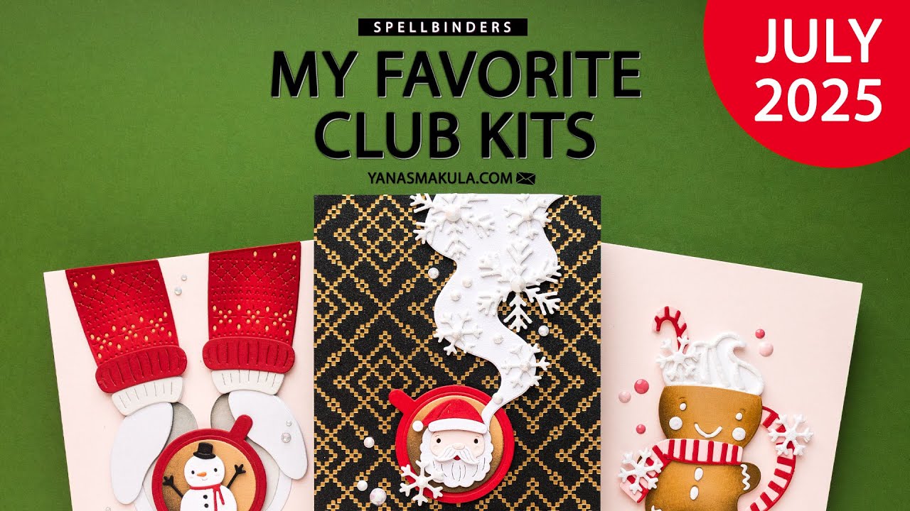 My Favorite Spellbinders Clubs - July 2025!