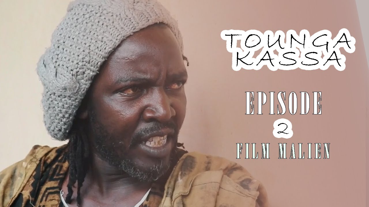 Tounga Kassa Episode 2 Série Malienne en Bambara