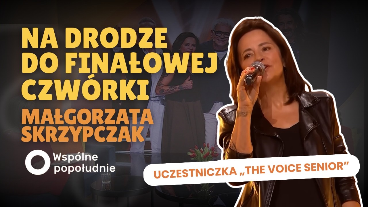 🎤 ZACHWYCIŁA MILIONY WIDZÓW || MAŁGORZATA SKRZYPCZAK Z „THE VOICE SENIOR” WE WSPÓLNYM POPOŁUDNIU