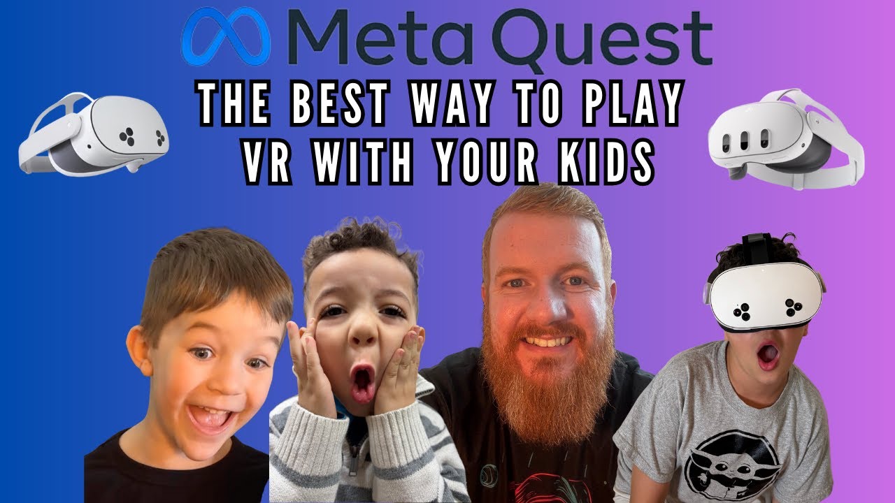 The Best Way to Play VR With Your Kids!