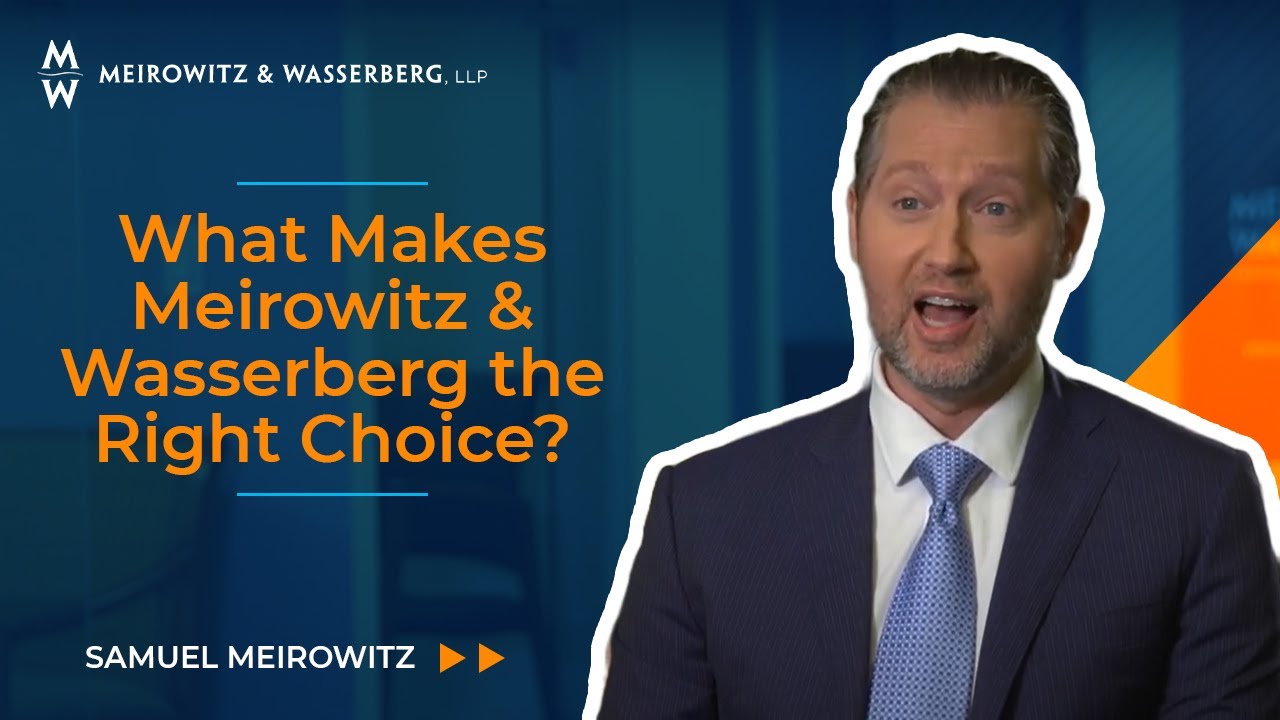 What Makes Meirowitz & Wasserberg the Right Choice?
