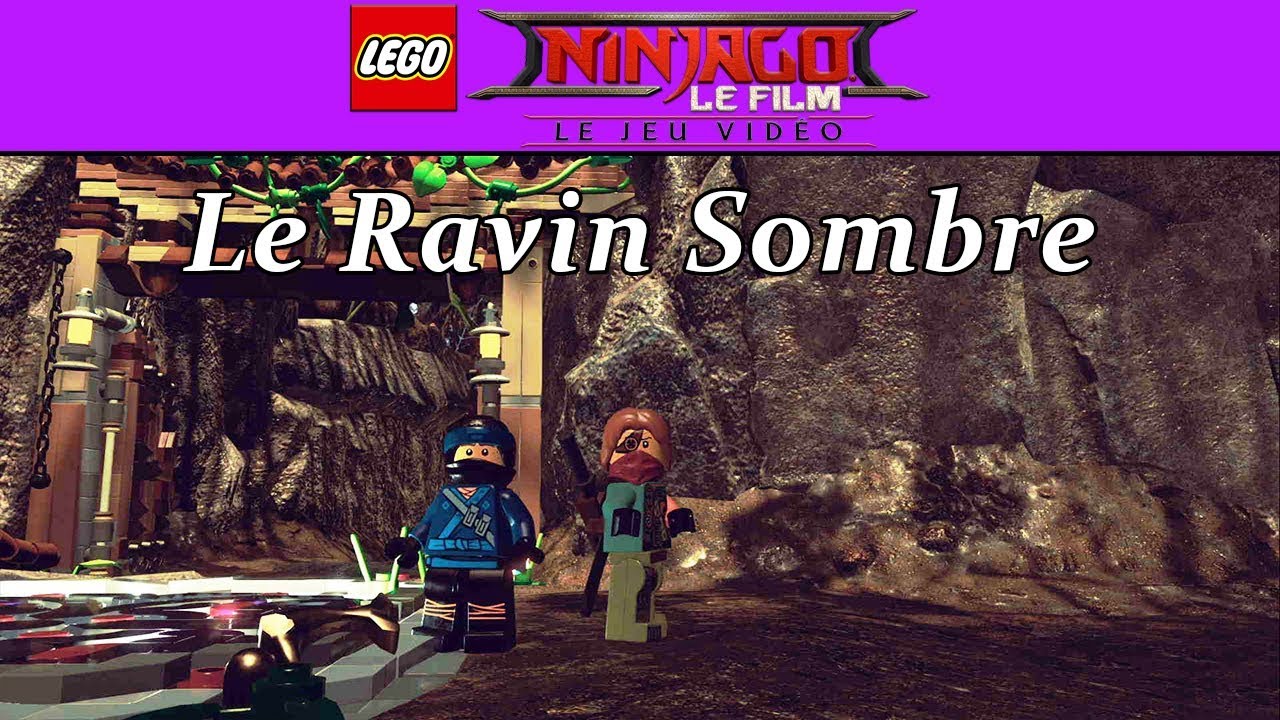 LEGO NINJAGO LE FILM - Le Ravin Sombre [Mode Libre]