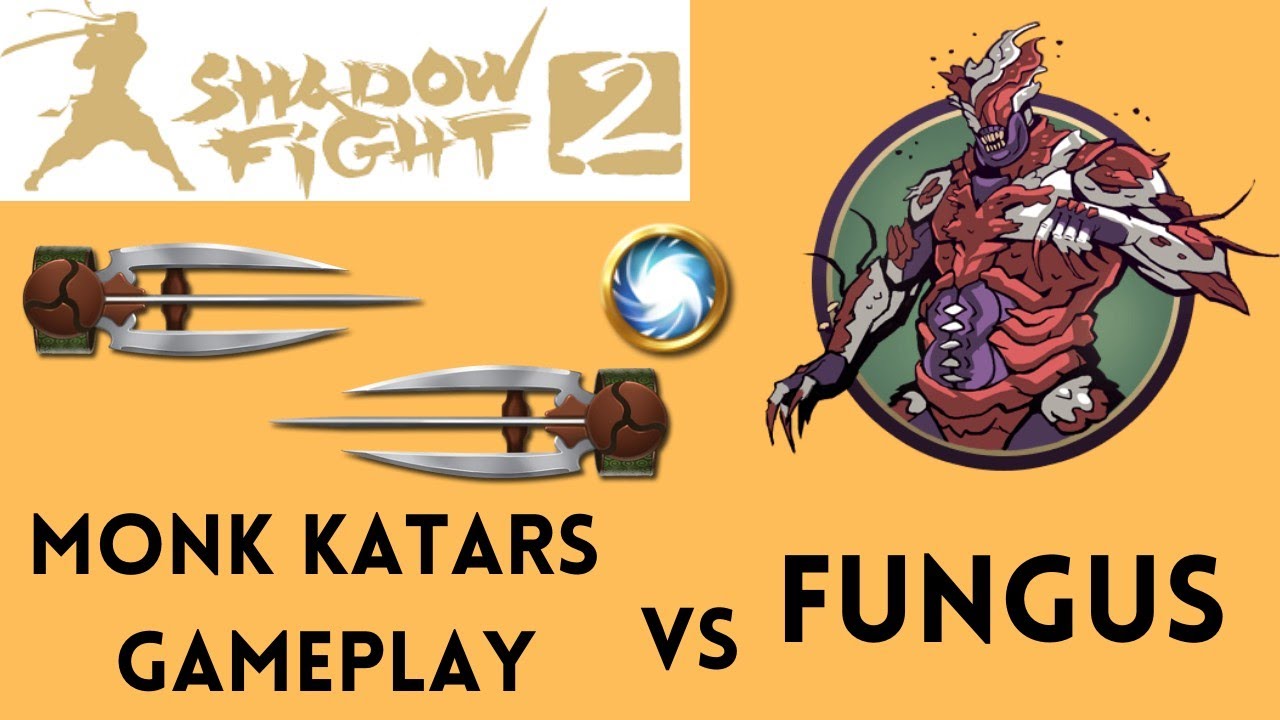 Fungus Shadow Fight 2 Gameplay With Monk Katars