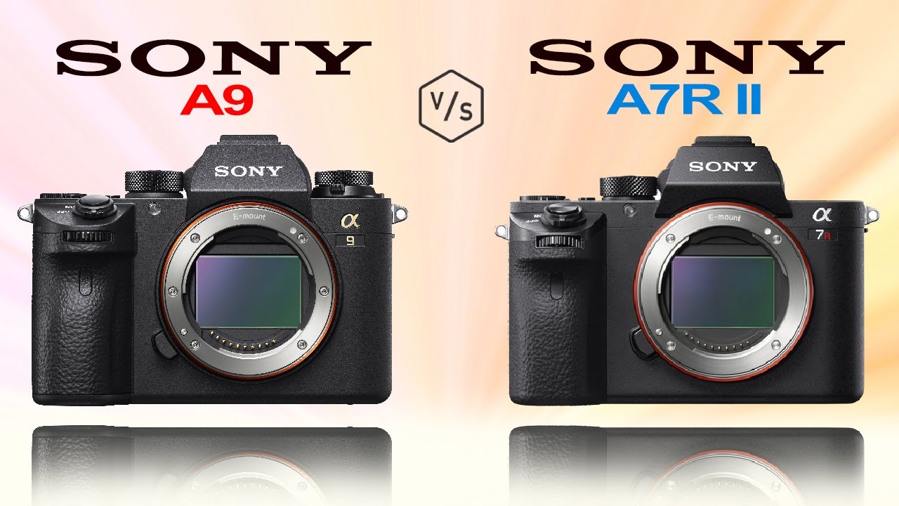 SONY A9 vs SONY A7R II