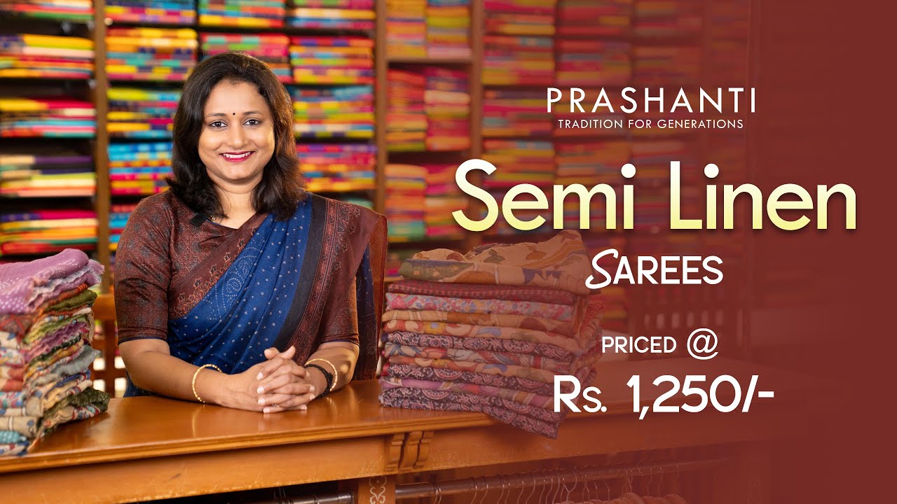 Semi Linen Sarees @ Rs.1250/- | Prashanti | 9 Feb 25