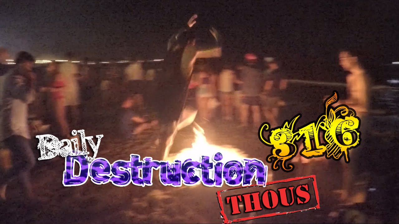 Daily Destruction Thous 316 - Fiestas de San Juan en Alicante! Hogueras y JägerMelon!