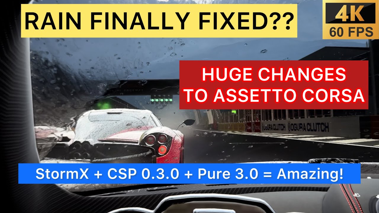 StormX, CSP 0.3.0, and Pure 3.0 changes Assetto Corsa. Rain physics and visual overhaul. 4K 60FPS