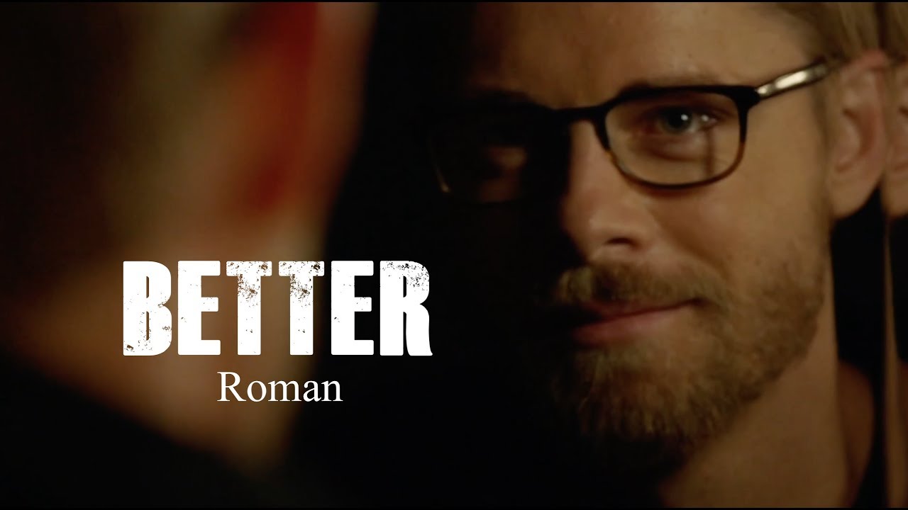 Better - Roman (Blindspot Season 3)