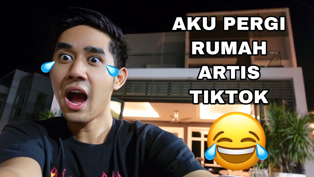 AKU PERGI RUMAH ARTIS TIKTOK 😂
